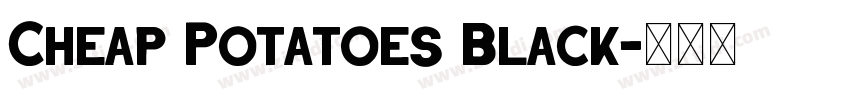 Cheap Potatoes Black字体转换